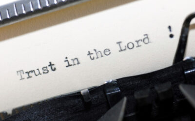 Trust in the Lord with All Your Heart!